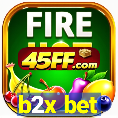 b2x bet